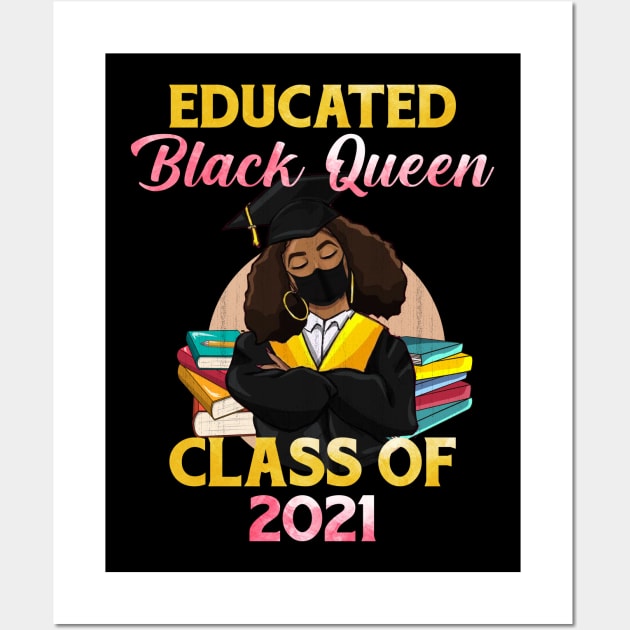 Class of 2021 HBCU Educated Queen Black Girl Graduation Wall Art by webster